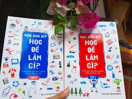 Học cho ai? Học để làm gì?